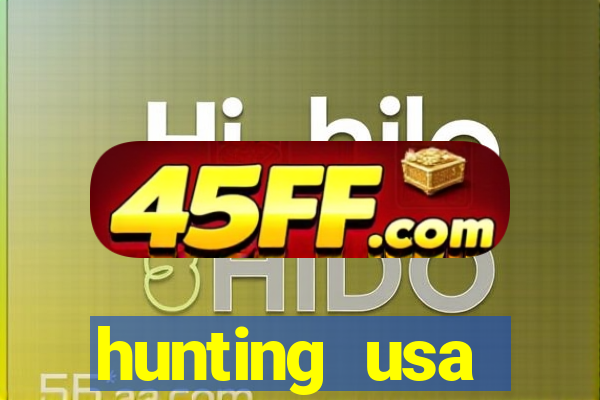 hunting usa dinheiro infinito